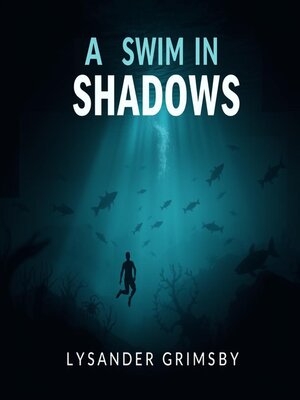 cover image of A Swim in Shadows